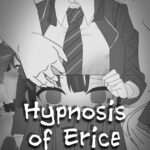 Hypnosis of Erice by "" - Read hentai Doujinshi online for free at Cartoon Porn