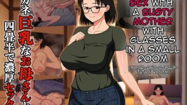 Megane Kyonyuu na Okaa-san to Yojouhan de Noukou Sex by "Haruharu" - #131106 - Read hentai Artist CG online for free at Cartoon Porn
