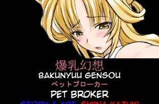 Pet Broker by "Shiina Kazuki" - #132222 - Read hentai Manga online for free at Cartoon Porn