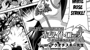 White Rose Kyouki no Ma Kaizou Jikken by "Akuochisukii Sensei" - #131377 - Read hentai Manga online for free at Cartoon Porn