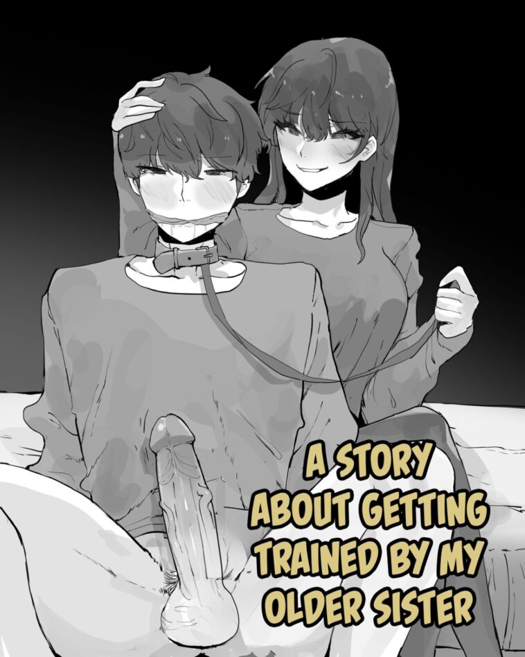 A Story About Getting Trained By My Older Sister by "K8on" - #162732 - Read hentai Doujinshi online for free at Cartoon Porn
