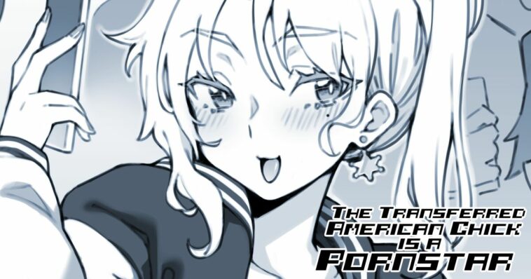 The Transferred American Chick is a Pornstar by "Fuya" - #194108 - Read hentai Doujinshi online for free at Cartoon Porn